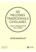 Sis melodies tradicionals catalanes per orquestra de corda (Jofre Bardolet)